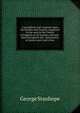 A paraphrase and comment upon the Epistles and Gospels, appointed to the used in the Church of England on all Sundays and holy-days throughout the . and practice of sincere piety and virtue, George Stanhope 