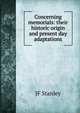 Concerning memorials: their historic origin and present day adaptations, JF Stanley 