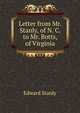 Letter from Mr. Stanly, of N. C. to Mr. Botts, of Virginia, Edward Stanly 