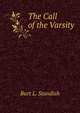 The Call of the Varsity, Burt L. Standish 