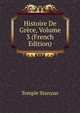 Histoire De Grece, Volume 3 (French Edition), Temple Stanyan 