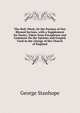 The Holy Week, Or the Passion of Our Blessed Saviour, with a Supplement for Easter, Taken from Paraphrase and Comment On the Epistles and Gospels Used in the Liturgy of the Church of England, George Stanhope 