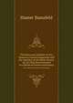 The Bane and Antidote of Our Monetary System Suggested, and the Impolicy of the Bank Charter Act of 1844 Demonstrated. In a Series of Letters and Essays, Hamer Stansfeld 