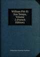 William Pitt Et Son Temps, Volume 2 (French Edition), Stanhope, Philip Henry Stanhope Earl 