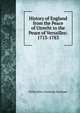 History of England from the Peace of Utrecht to the Peace of Versailles: 1713-1783, Stanhope, Philip Henry Stanhope Earl 