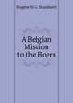 A Belgian Mission to the Boers, Euge?ne H. G. Standaert 