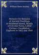 Memoirs On Remains of Ancient Dwellings in Holyhead Island, Mostly of Circular Form, Called Cyttiau'r Gwyddelod, Explored in 1862 and 1868, William Owen Stanley 