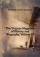 The Virginia Magazine of History and Biography, Volume 12, William Glover Stanard 