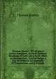 Thomas Stanley: His Original Lyrics, Complete, in Their Collated Readings of 1647, 1651, 1657: With an Introduction, Textual Notes, a List of Editions, an Appendix of Translations, and a Portrait, Thomas Stanley 
