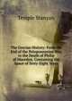 The Grecian History: From the End of the Peloponnesian War, to the Death of Philip of Macedon. Containing the Space of Sixty-Eight Years, Temple Stanyan 