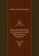 Sinai and Palestine: In Connection with Their History, Volume 1, Stanley, Arthur Penrhyn 