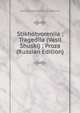 Stikhotvoreniia ; Tragediia (Vasil Shuski) ; Proza (Russian Edition), Nikola Vladimirovich Stankevich 
