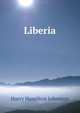 Liberia, Johnston, Harry Hamilton Sir 
