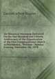 An Historical Discourse Delivered On the One Hundred and Fiftieth Anniversary of the Organization of the First Congregational Church in Providence, . Minister : Sunday Evening, November 1St, 1878, Carlton Albert Staples 