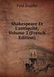 Shakespeare Et L'antiquit?, Volume 2 (French Edition), Paul Stapfer 