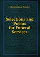 Selections and Poems for Funeral Services, Charles Jason Staples 