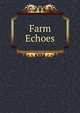 Farm Echoes, 