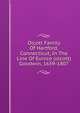 Olcott Family Of Hartford, Connecticut, In The Line Of Eunice (olcott) Goodwin, 1639-1807, 