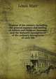 Hygiene of the nursery, including the general regimen and feeding of infants and children; massage, and the domestic management of the ordinary emergencies of early life, Louis Starr 