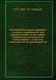 Mechanical drawing for plumbers; a concise, comprehensive and practical treatise on the subject of mechanical drawing, in its various modern . in any way connected with the plumbing trade, R M. 1844-1927 Starbuck 