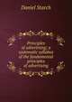 Principles of advertising; a systematic syllabus of the fundamental principles of advertising, Daniel Starch 