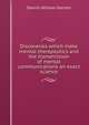 Discoveries which make mental therepeutics and the transmission of mental communications an exact science, Danvill William Starrett 