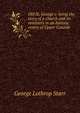Old St. George's: being the story of a church and its ministers in an historic centre of Upper Canada, George Lothrop Starr 