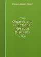 Organic and Functional Nervous Diseases, Moses Allen Starr 