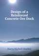 Design of a Reinforced Concrete Ore Dock, Harry Nicholl Starkey 