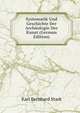 Systematik Und Geschichte Der Archaologie Der Kunst (German Edition), Karl Bernhard Stark 