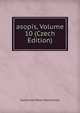 asopis, Volume 10 (Czech Edition), Spolenost Patel Staroitnosti 