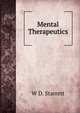 Mental Therapeutics, W D. Starrett 