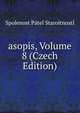asopis, Volume 8 (Czech Edition), Spolenost Patel Staroitnosti 