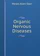 Organic Nervous Diseases, Moses Allen Starr 