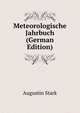 Meteorologische Jahrbuch (German Edition), Augustin Stark 