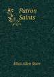 Patron Saints, Eliza Allen Starr 