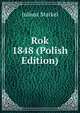 Rok 1848 (Polish Edition), Juliusz Starkel 