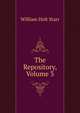 The Repository, Volume 3, William Holt Starr 