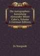 Die Autographen-Sammlung Alexander Meyer Cohn's, Volume 2 (German Edition), JA Stargardt 
