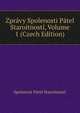 Zpravy Spolenosti Patel Staroitnosti, Volume 1 (Czech Edition), Spolenost Patel Staroitnosti 