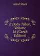 Z Doby Tabor, Volume 16 (Czech Edition), Antal Staek 