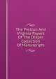 The Preston And Virginia Papers Of The Draper Collection Of Manuscripts, 