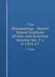Proceedings - Staten Island Institute of Arts and Sciences Volume Ser. 2 v. 6 1915-17, 