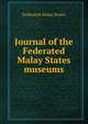 Journal of the Federated Malay States museums, Federated Malay States 