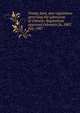 Treaty, laws, and regulations governing the admission of Chinese: Regulations approved February 26, 1907. July, 1907, 
