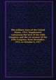 The military laws of the United States, 1915. Supplement containing the laws of the 64th Congress and the 1st session of the 65th Congress, from December, 1915, to October 6, 1917, 
