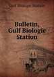 Bulletin, Gulf Biologic Station, Gulf Biologic Station 
