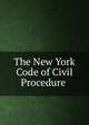 The New York Code of Civil Procedure ., 