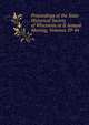 Proceedings of the State Historical Society of Wisconsin at It Annual Meeting, Volumes 39-44, 
