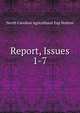 Report, Issues 1-7, North Carolina Agricultural Exp Station 